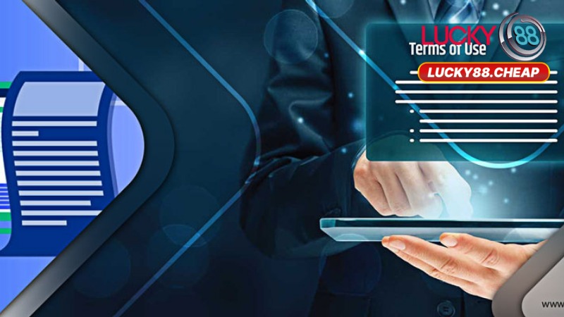 Điều Khoản Và Điều Kiện Tại Lucky88